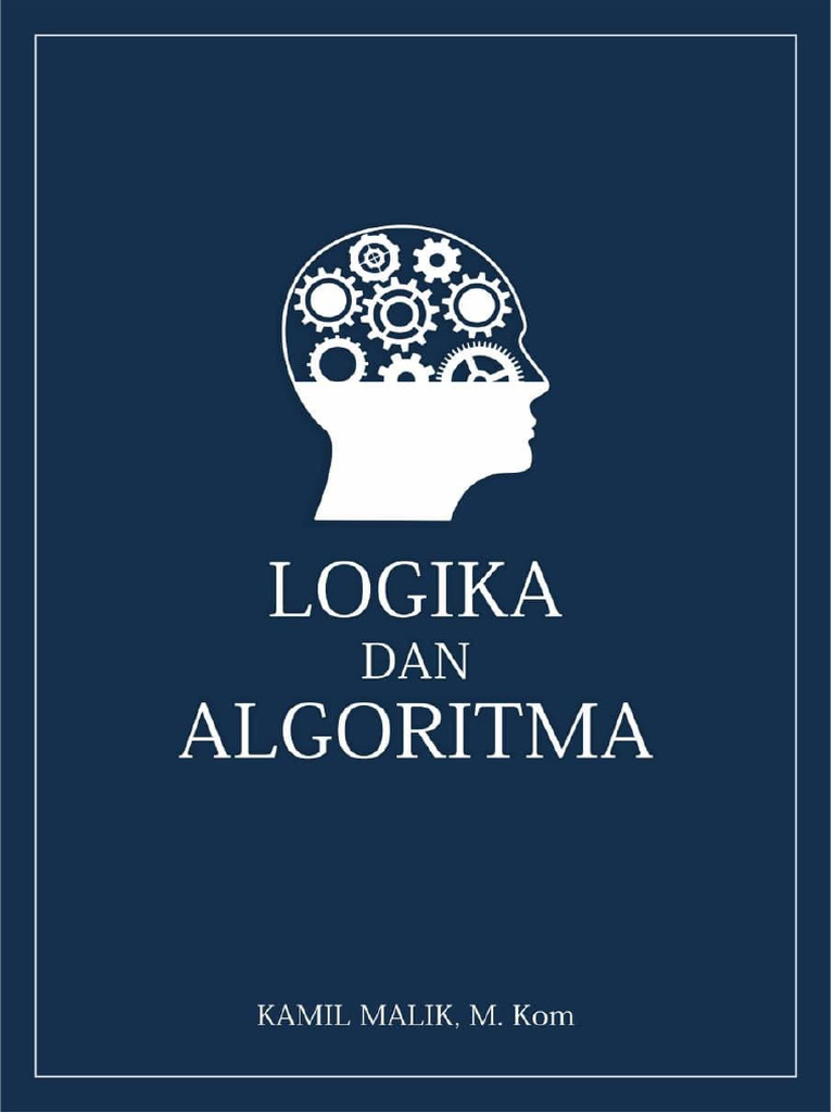 Draf Buku Logika Dan Algoritma Pemrograman - Rev 1 | PDF