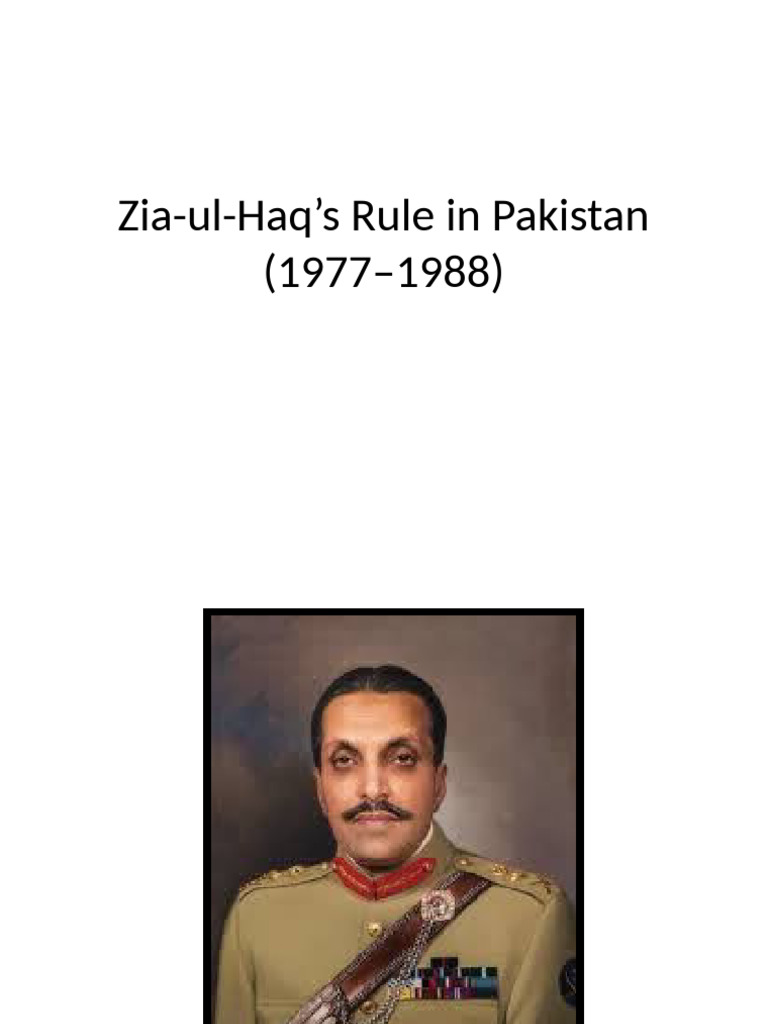 Zia-ul-Haq's Impact on Pakistan (1977-1988) | PDF