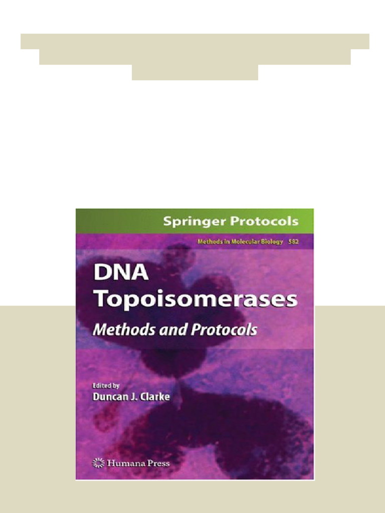 DNA Topoisomerases Methods and Protocols Methods in Molecular Biology ...