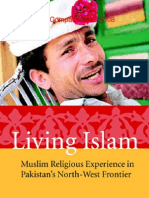 Living Islam Muslim Religious Experience in Pakistan S North West Frontier