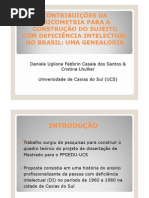 CONTRIBUIÇÕES DAPSICOMETRIA PARA ACONSTRUÇÃO DO SUJEITOCOM DEFICIÊNCIA INTELECTUALNO BRASIL