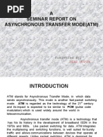 A Seminar Report On Asynchronous Transfer Mode (Atm) : Presented by