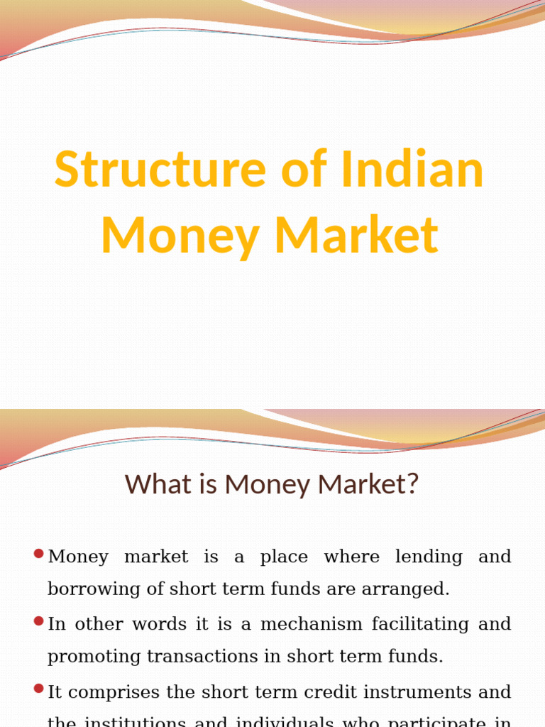 Overview of Indian Money Market Structure | PDF | Money Market ...