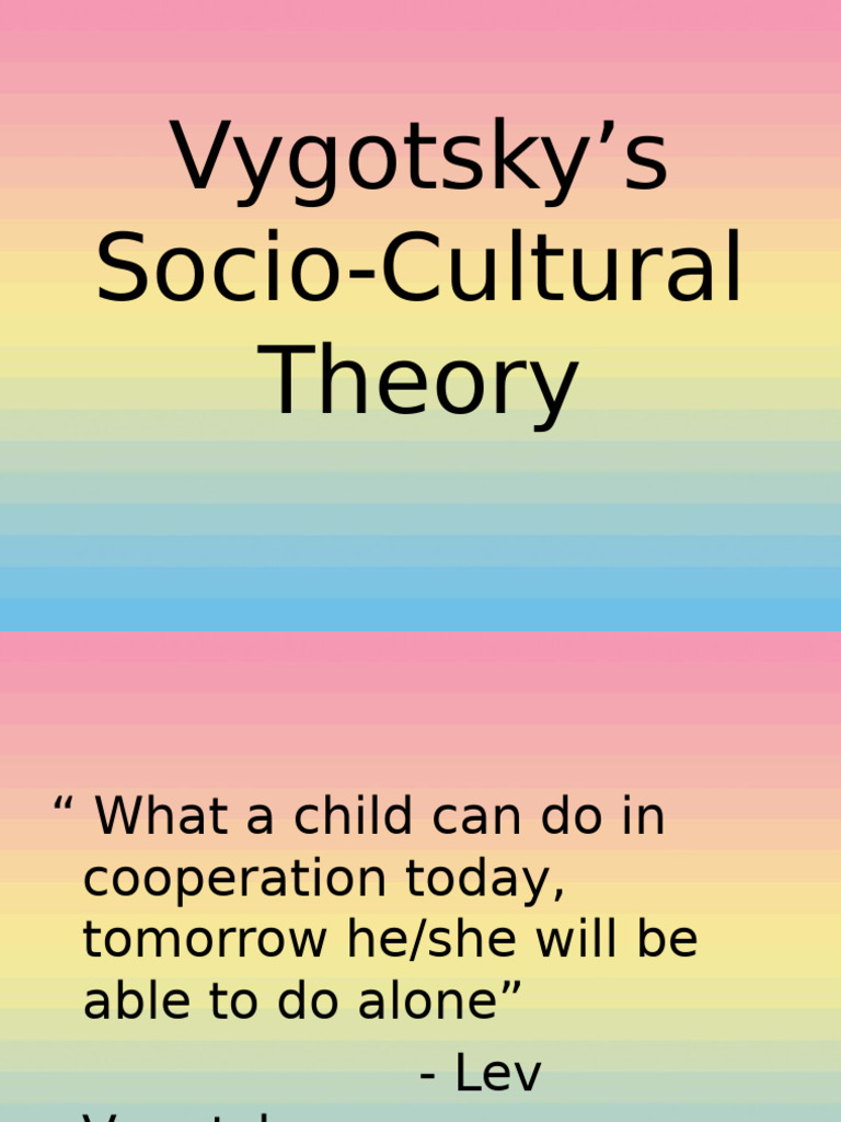 Vygotsky's Socio-Cultural Theory Explained | PDF