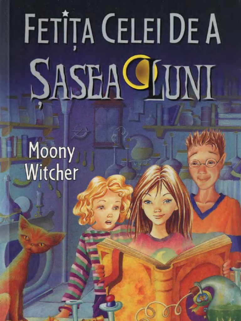 Zachęć Do Przeczytania Powieści Moony Witcher W Krótkim Tekście Reklamowym Witcher, Moony - [Fetita Celei de a Sasea Luni] 01 Fetita Celei de a