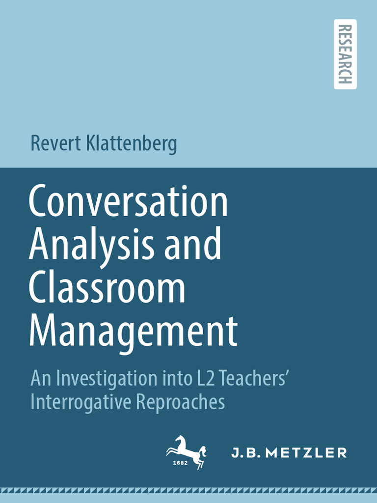 Conversation Analysis and Classroom Management - An Investigation Into ...