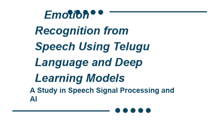 Emotion Recognition From Speech Using Telugu Language and Deep Learning ...