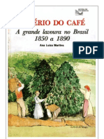 Império do Café - A Grande Lavoura no Brasil 1850-1890