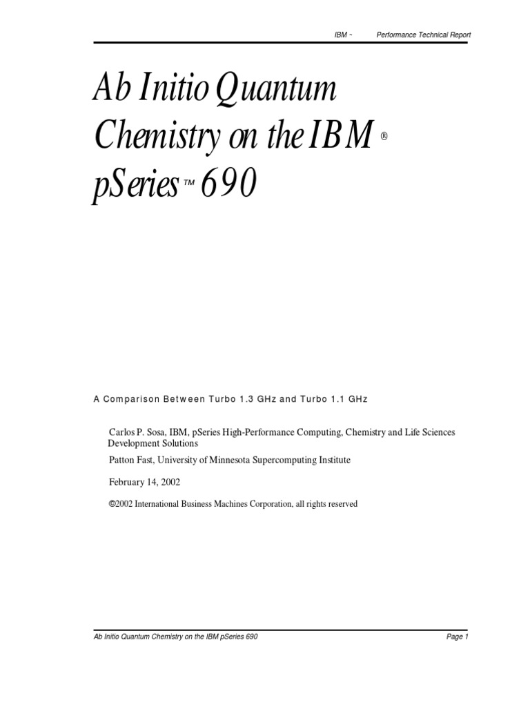 Ab Initio Quantum Chemistry On The Ibm Pseries 690: Ibm Performance ...