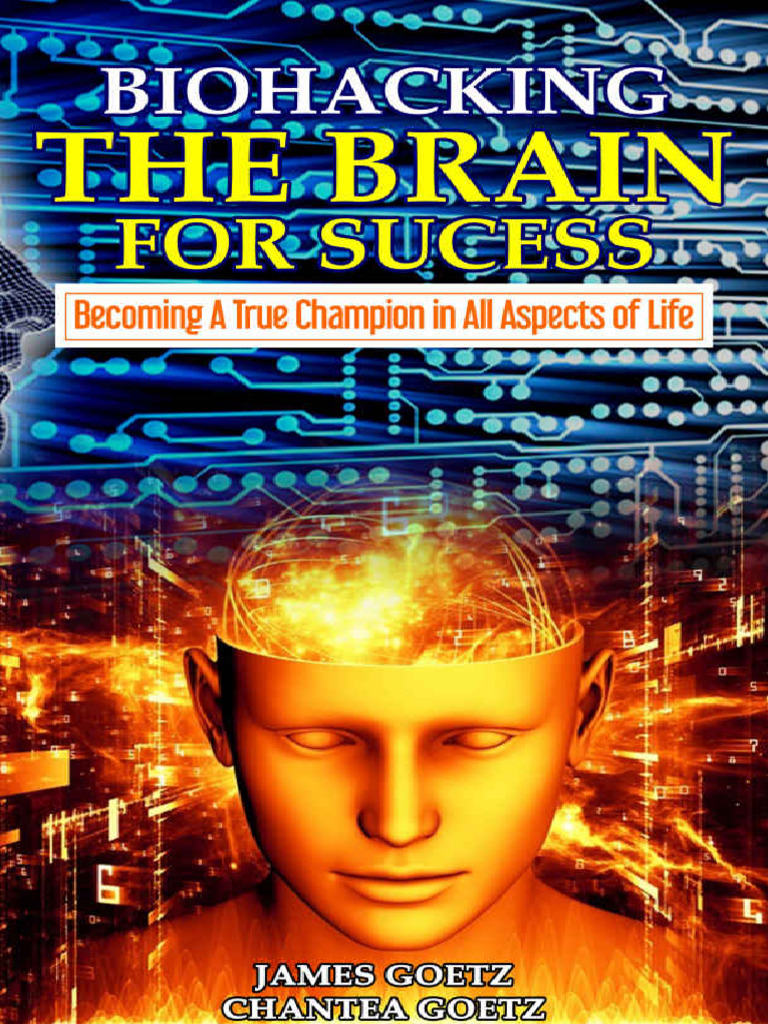 BioHacking Your Brain for Success | PDF | Taste | Goal