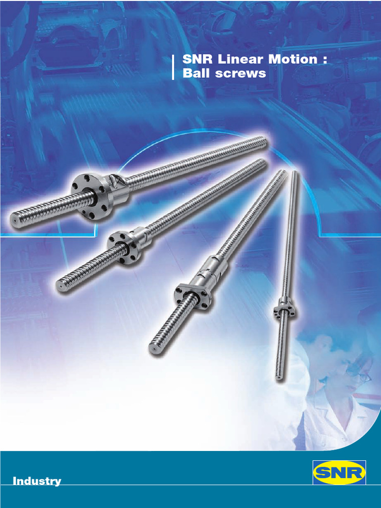 SNR Ball Screws Catalogue Overview | PDF | Screw | Bearing (Mechanical)