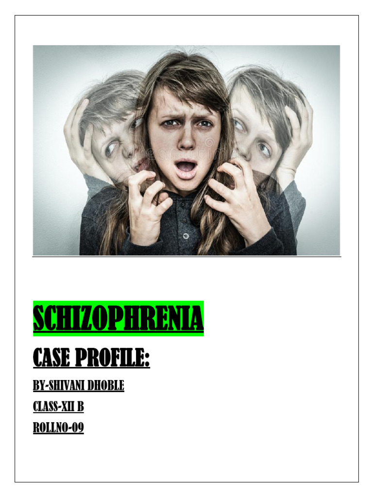 Schizophrenia Case Study Profile | PDF | Psychotherapy | Cognitive ...