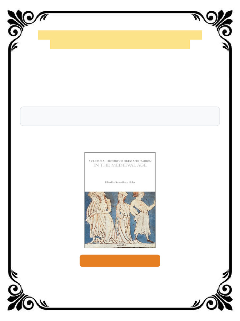 A Cultural History of Dress and Fashion in the Medieval Age Sarah-Grace ...