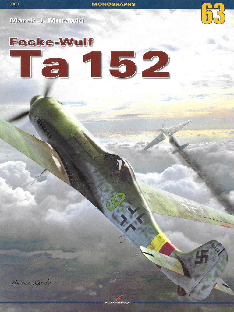 Focke-Wulf Ta 152 (Kagero Monographs Nº63) | PDF