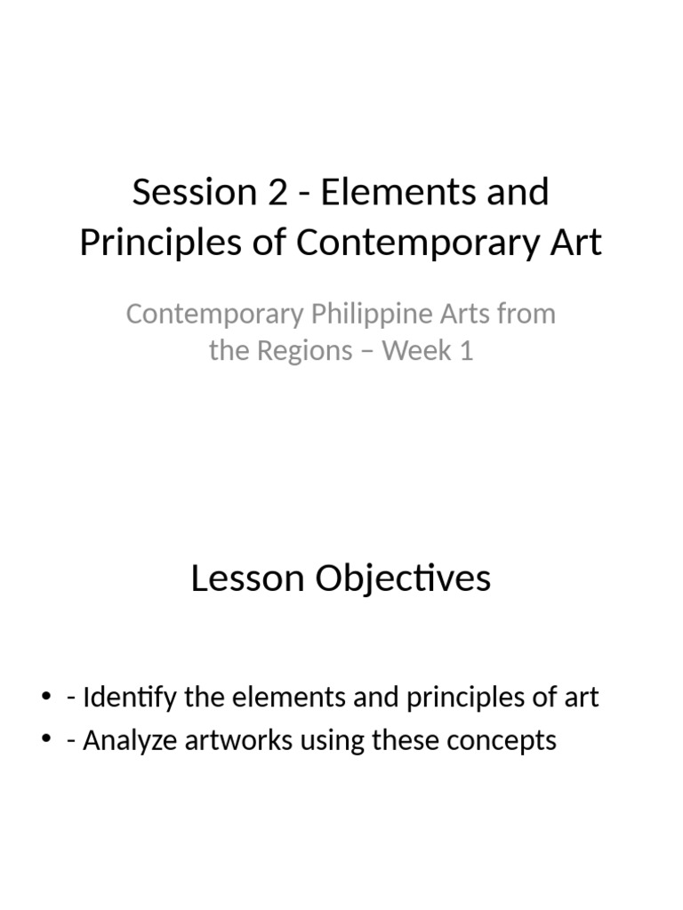 Session 2 - Elements and Principles of Contemporary Art | PDF