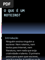 O QUE É UM ROTEIRO