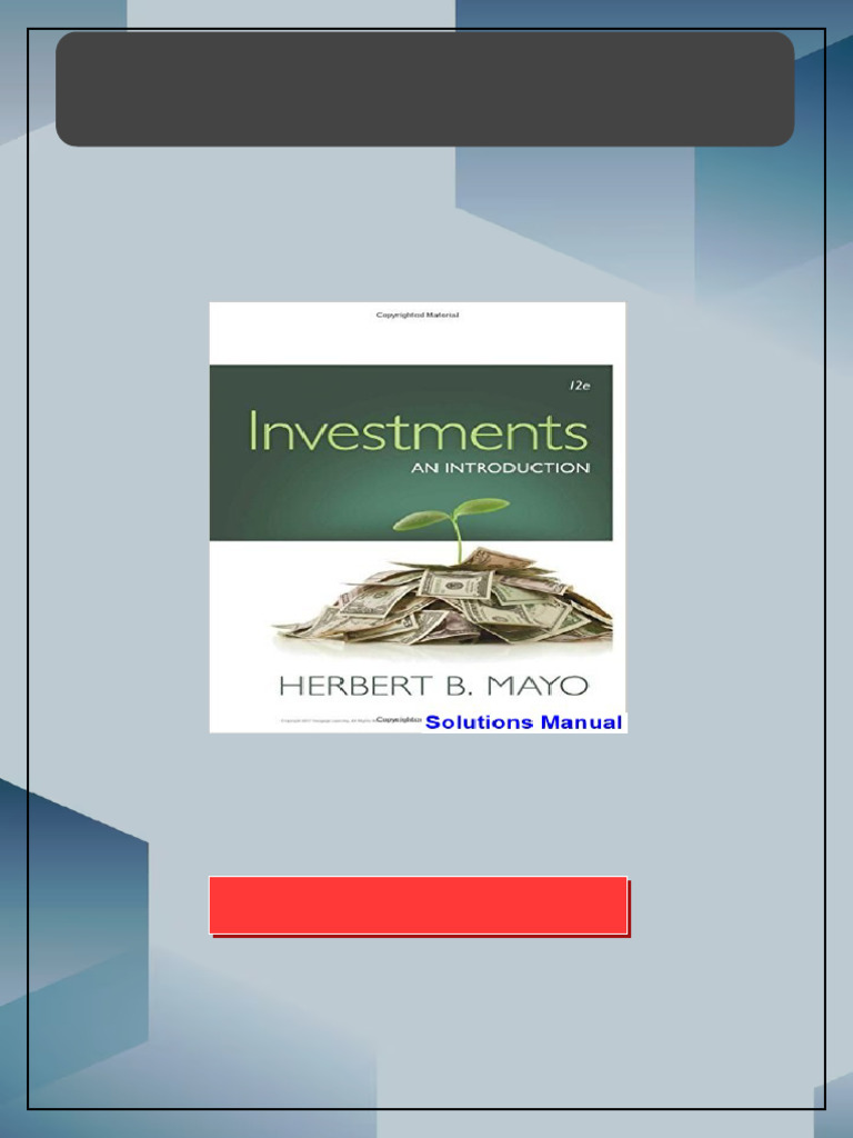 Investments An Introduction 12th Edition Mayo Solutions Manual Full ...