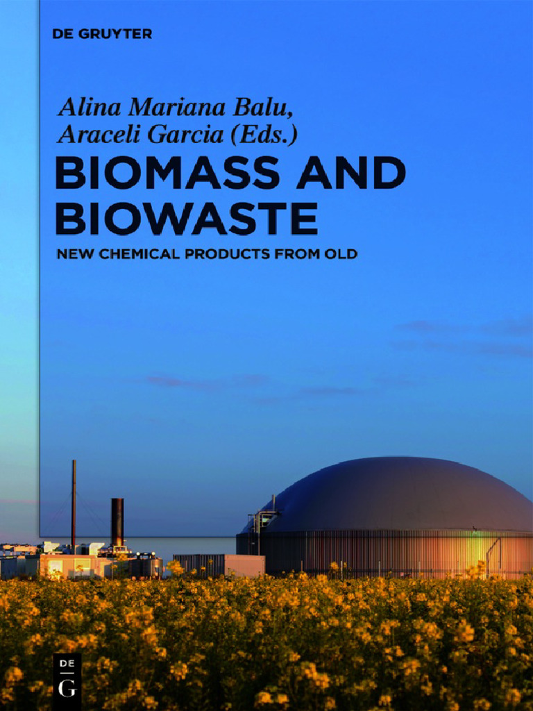 Biomass and Biowaste - Alina M Balu | PDF | Biofuel | Biorefinery