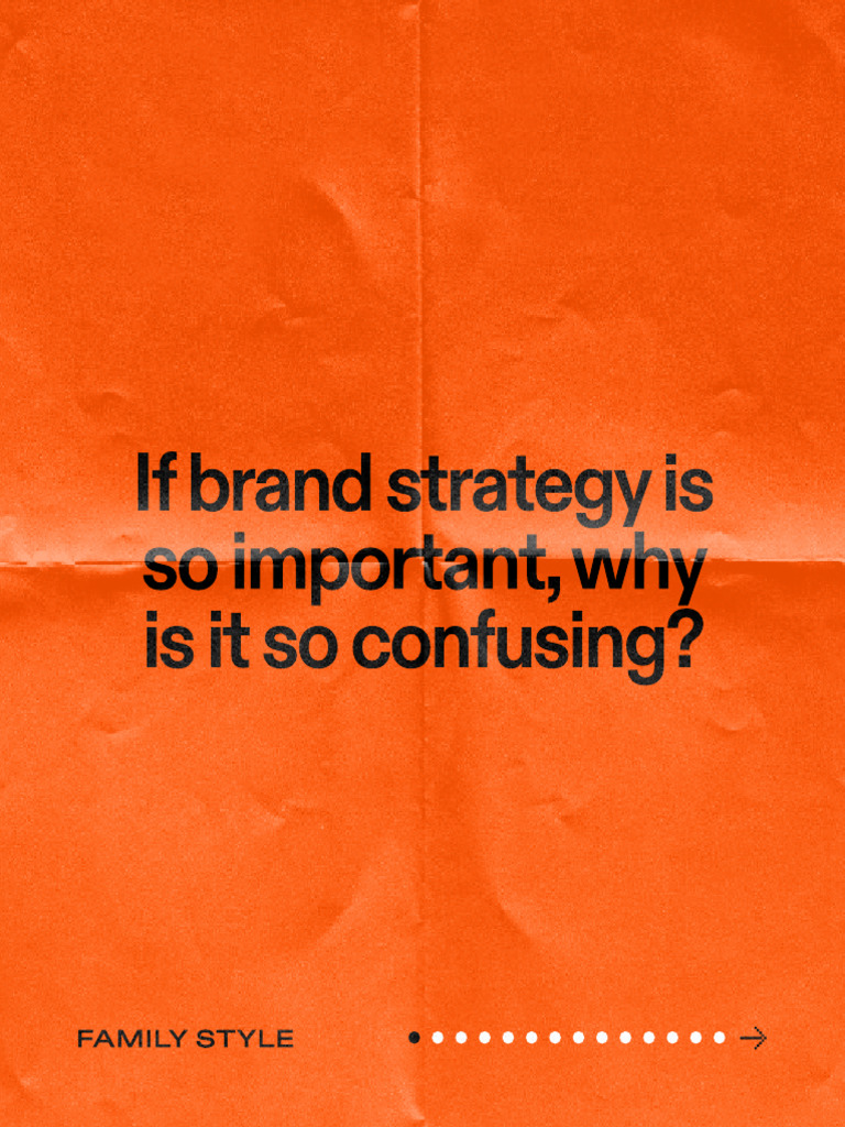 If Brand Strategy Is So Important, Why Is It So Confusing | PDF | Brand ...