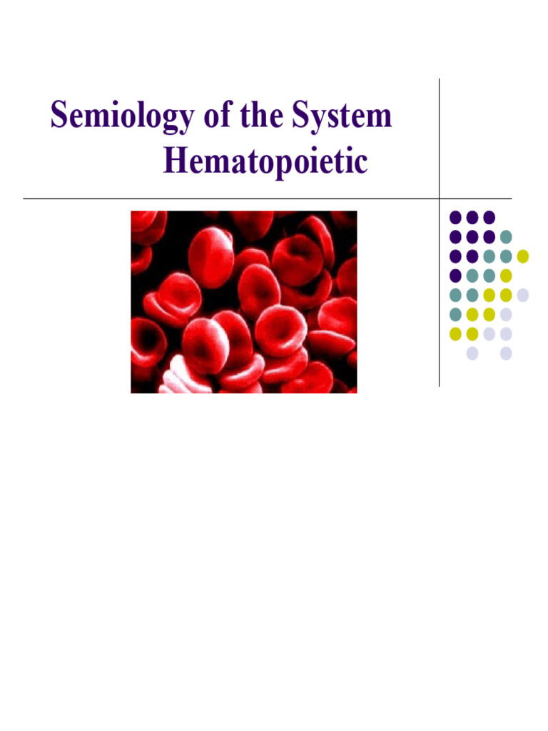 Hematopoietic System Overview | PDF | Haematopoiesis | Blood Cell