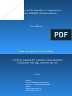 Top-Down Approach For Formation of Nanostructures: Lithography With Light, Electrons and Ions