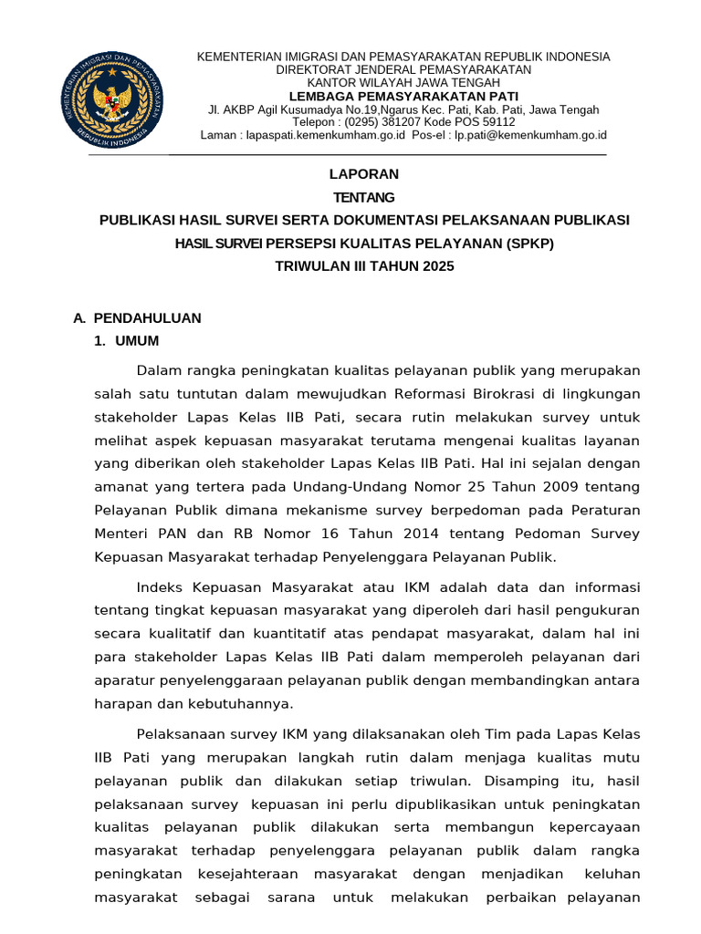 Laporan publikasi hasil Survei serta dokumentasi pelaksanaan publikasi ...
