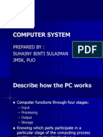 Computer System: Prepared By: Suhainy Binti Sulaiman JMSK, Puo