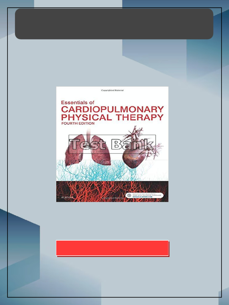 Essentials of Cardiopulmonary Physical Therapy 4th Edition Hillegass ...