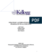 Strategic Alternatives in The Pharmaceutical Industry: Jeff Cohen William Gangi Jason Lineen Alice Manard