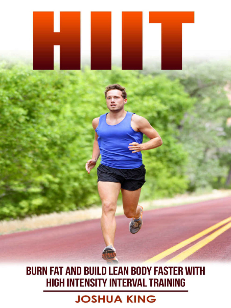 Hiit Burn Fat and Build Lean Body Faster With High Intensity Interval ...