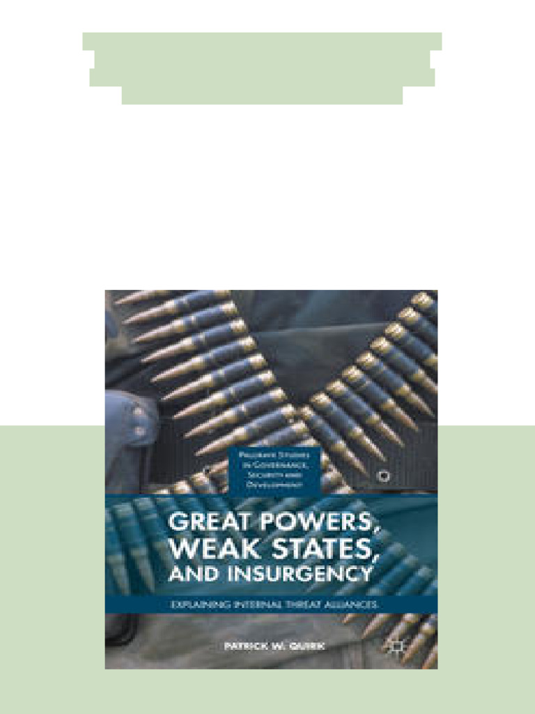 (Ebook) Great Powers, Weak States, and Insurgency: Explaining Internal ...