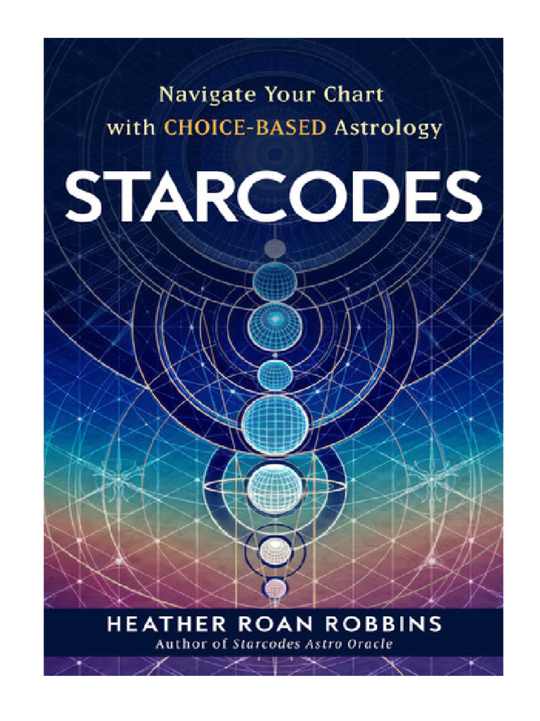 Starcodes: Navigate Your Chart with Choice Based Astrology PDF