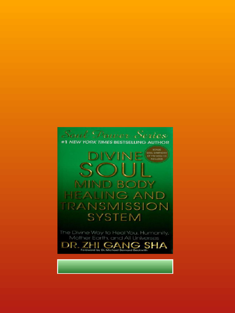 Divine Soul Mind Body Healing And Transmission System The Divine