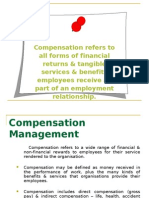Compensation Refers To All Forms of Financial Returns & Tangible Services & Benefits Employees Receive As Part of An Employment Relationship