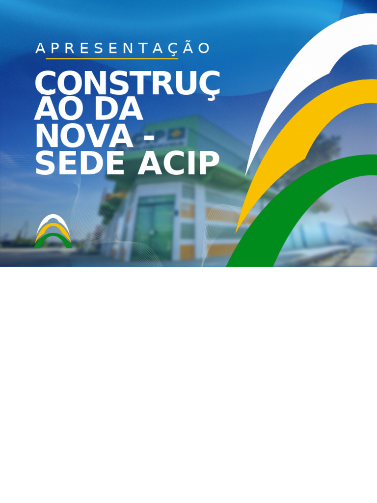 Nova Sede da ACIP: Projeto e Metas | PDF | Sustentabilidade ...