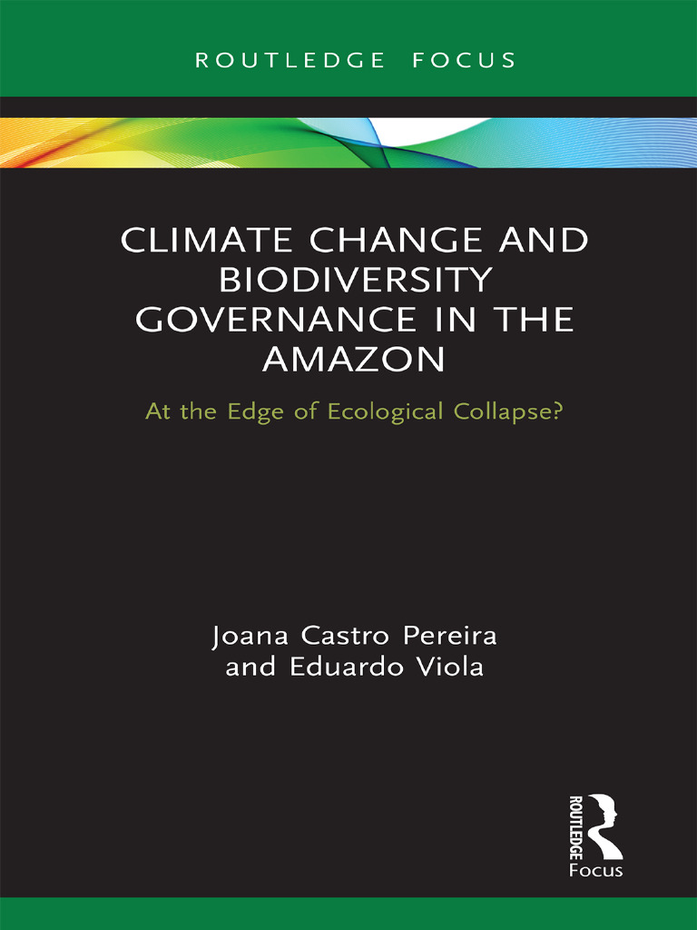 Climate Change and Biodiversity Governance in The Amazon | PDF | Amazon ...