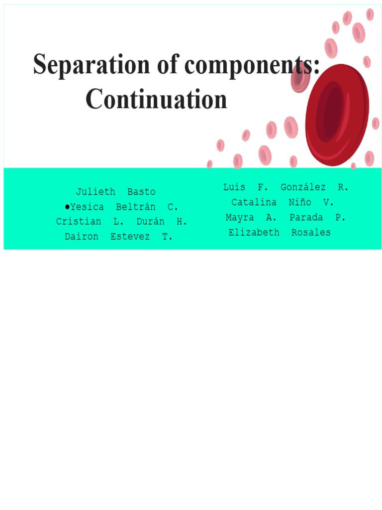 Blood Component Separation Techniques | PDF | Blood Transfusion | Blood