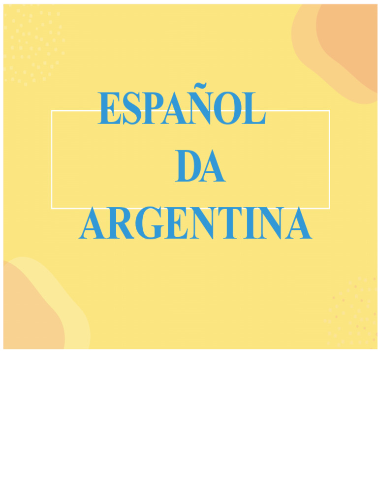 Guía del Español Rioplatense: Voseo y Más | PDF | Lengua española | Plural
