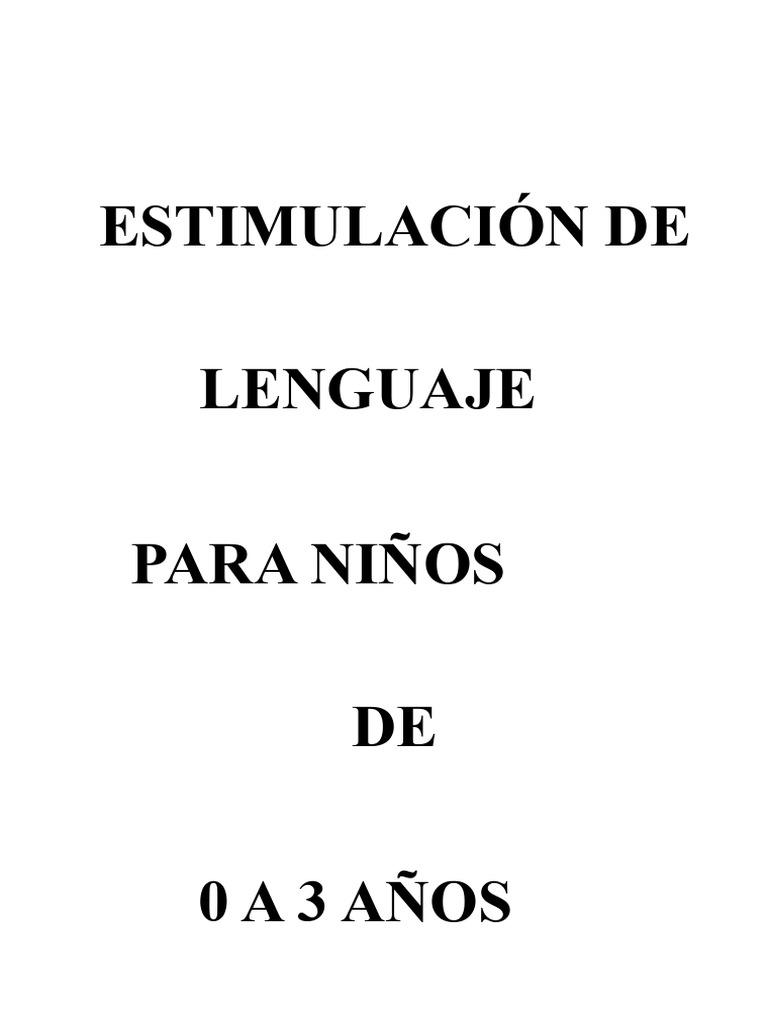 Estimulación del Lenguaje Infantil 0-3 Años | PDF | Boca