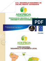 Foro Nacional - Agencia para El Desarrollo Económico de La Provincia Del Oriente Antioqueño (ADEPROA) Propiciando El Desarrollo Humano y El Crecimiento Socio Económico Local.