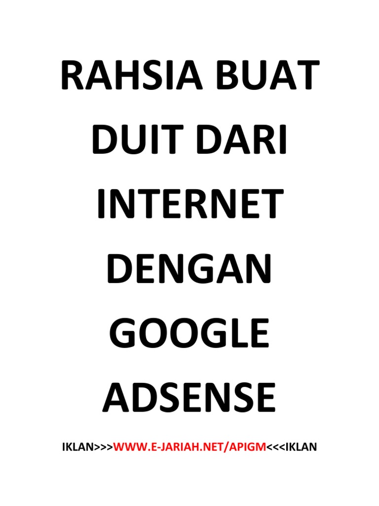 Mendulang Rupiah dari Google AdSense: Panduan Lengkap untuk Pemula hingga Profesional