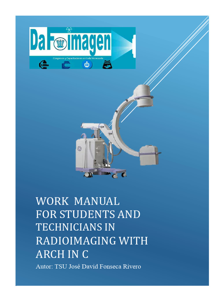 Work Manual For Students and Technicians in Radiology With C-Arm 1 ...