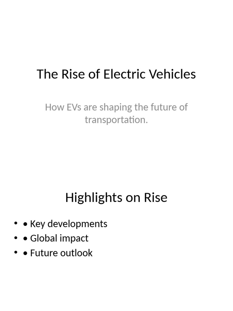 The Rise of Electric Vehicles: How Evs Are Shaping The Future of ...