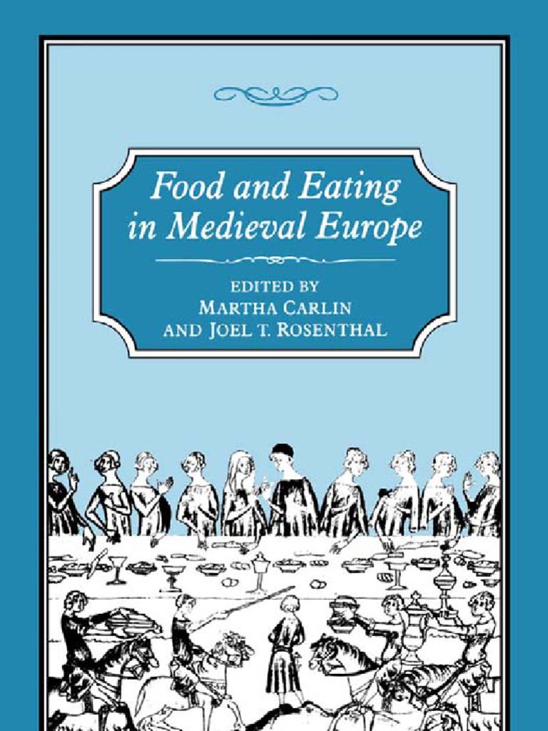 Food And Eating In Medieval Europe Beowulf Anglo Saxons