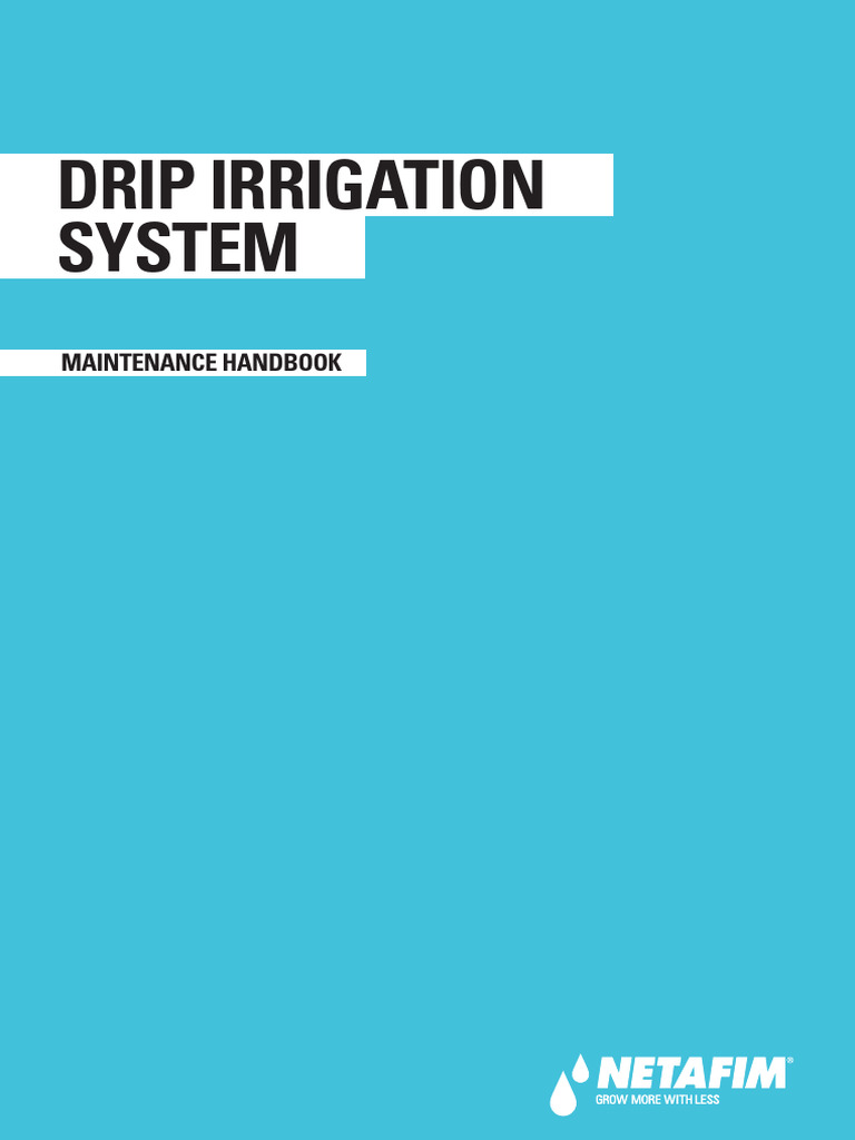 BR33 Netafim Drip Irrigation Maintenance Handbook Jan17 v1-0 1 | PDF ...