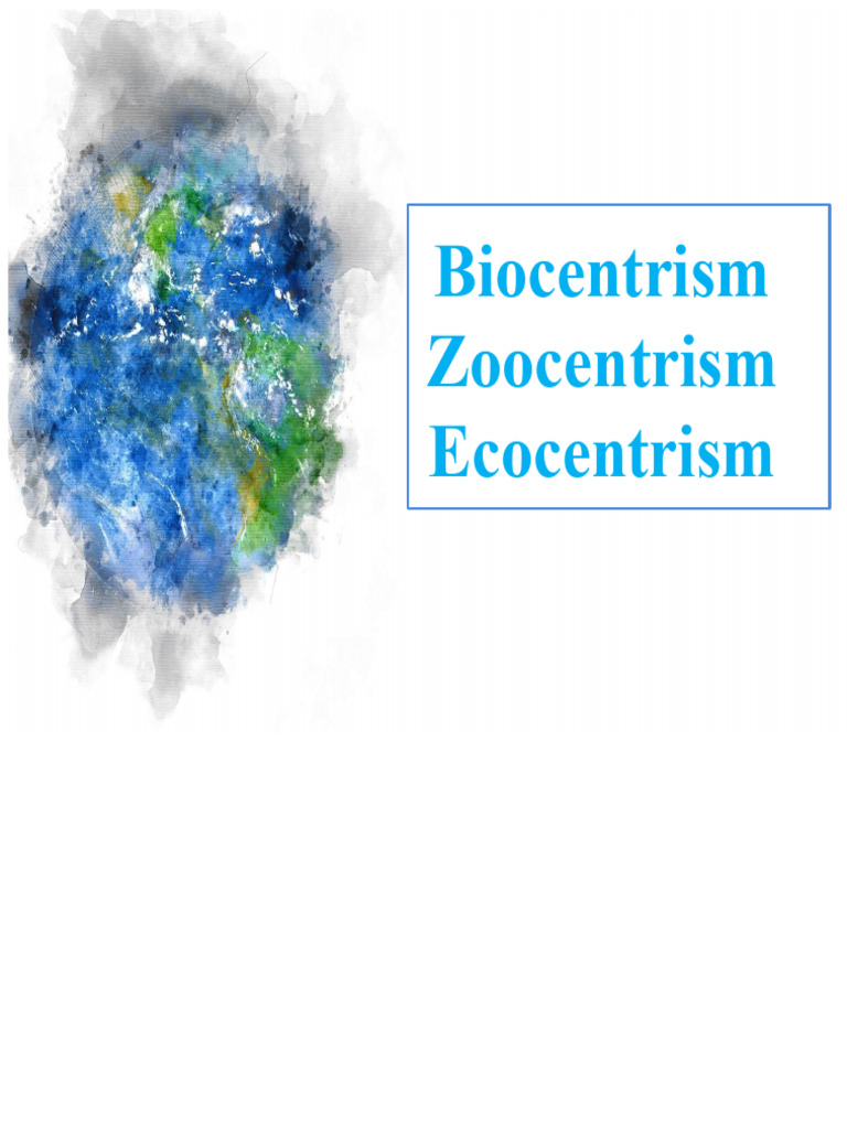Ethics of Biocentrism and Ecocentrism | PDF | Natural Environment ...