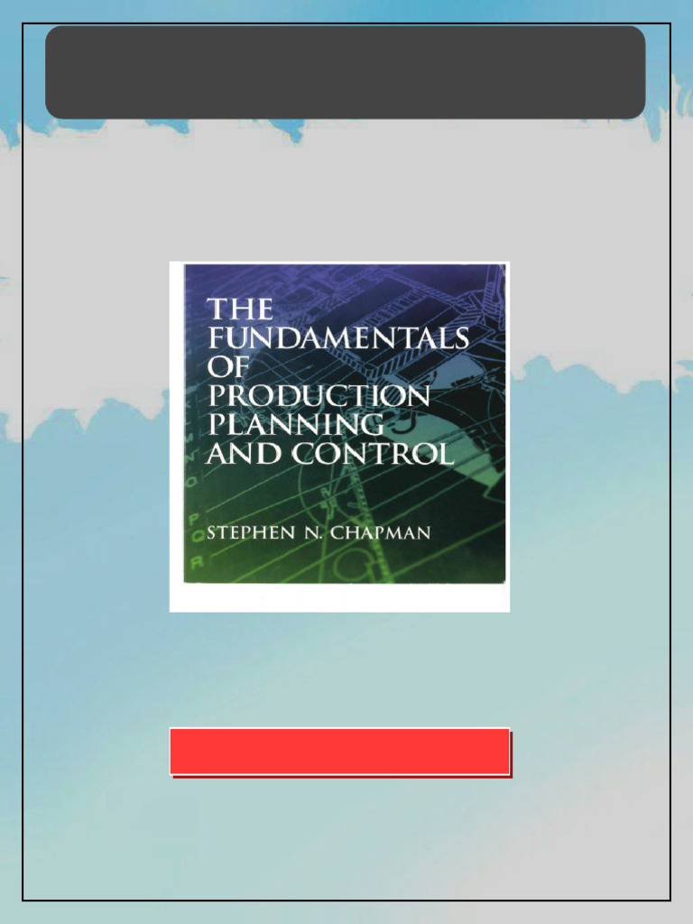 The Fundamentals of Production Planning and Control 1st Edition Edition ...