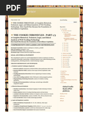 better experience ? THE COOKIE CHRONICLES. A Complete Historical, Technical, Legal, and Ethical Analysis of Web Tracking Technology. How Small Files Became the Foundation of Surveillance Capitalism.