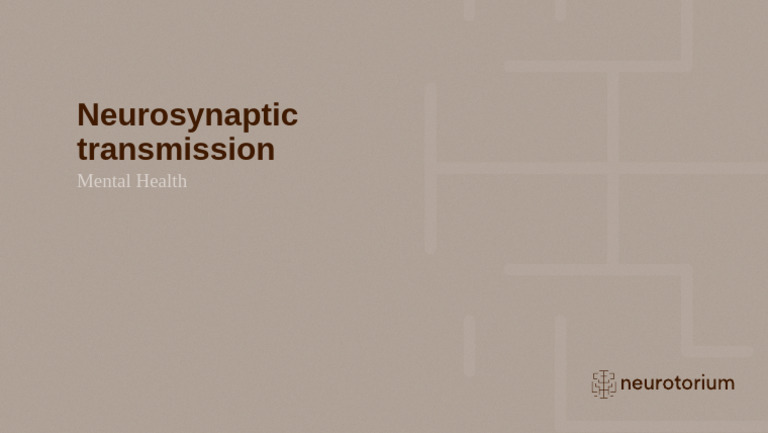 Mental Health Fundamentals of Neurobiology (Slide 8) | PDF