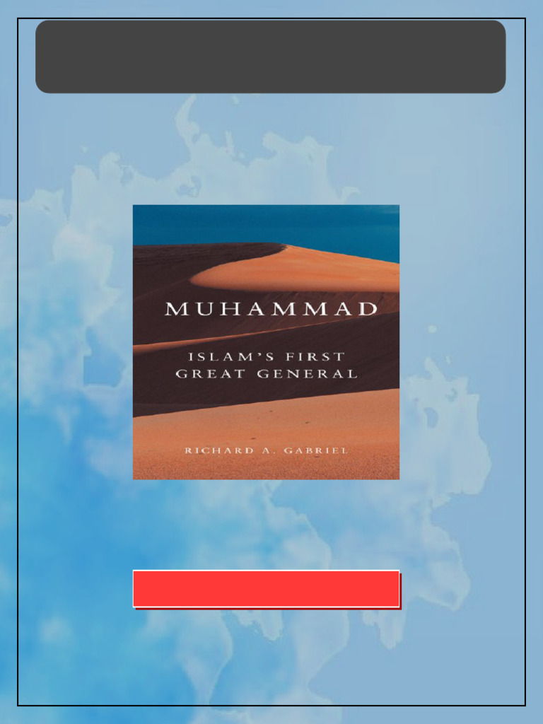 Muhammad Islam s First Great General Campaigns and Commanders First ...